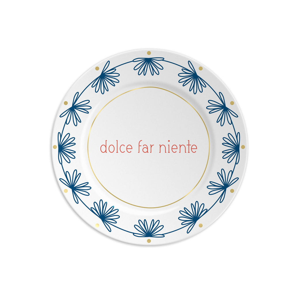 DOLCE FAR NIENTE - Piatto in porcellana con scritta